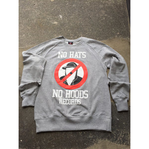 No Hats No Hoods Grey Sweatshirt