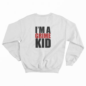 I'm A Grime Kid White Sweatshirt