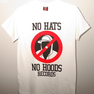 No Hats No Hoods White T Shirt